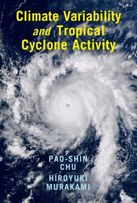 Climate Variability and Tropical Cyclone Activity 1