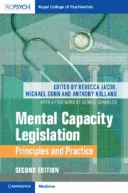 Rebecca Jacob, Michael Gunn, Anthony Holland, Rebecca (University of Cambridge) Jacob, Michael (Staffordshire University) Gunn, Anthony (University of Cambridge) Holland - Mental Capacity Legislation, Inbunden