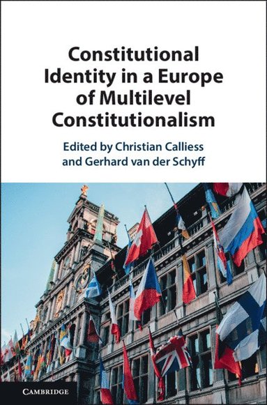 bokomslag Constitutional Identity in a Europe of Multilevel Constitutionalism
