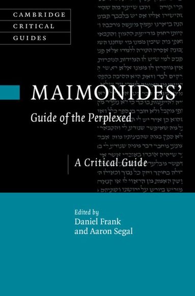 Daniel Frank, Aaron Segal - Maimonides' Guide of the Perplexed, Inbunden