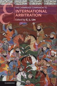 bokomslag The Cambridge Companion to International Arbitration