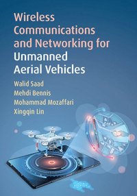 bokomslag Wireless Communications and Networking for Unmanned Aerial Vehicles
