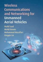 bokomslag Wireless Communications and Networking for Unmanned Aerial Vehicles