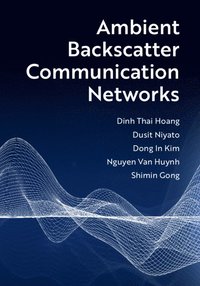 bokomslag Ambient Backscatter Communication Networks