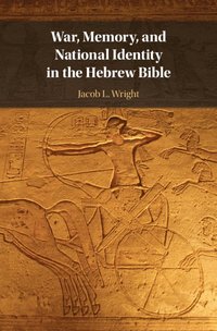 bokomslag War, Memory, and National Identity in the Hebrew Bible