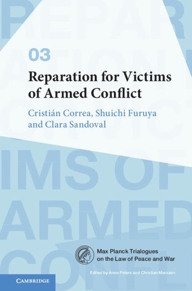 Cristián Correa, Shuichi Furuya, Clara Sandoval - Reparation for Victims of Armed Conflict, Inbunden