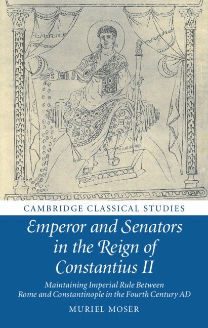 Emperor and Senators in the Reign of Constantius II 1