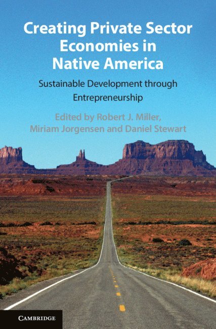 Creating Private Sector Economies in Native America 1