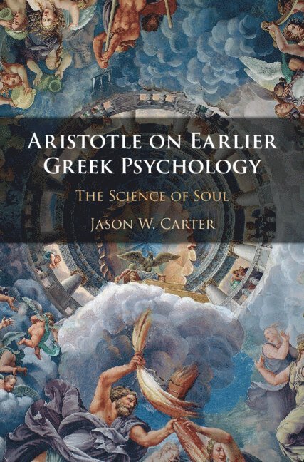 Aristotle on Earlier Greek Psychology 1