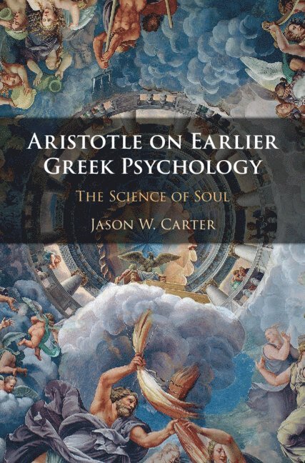 Aristotle on Earlier Greek Psychology