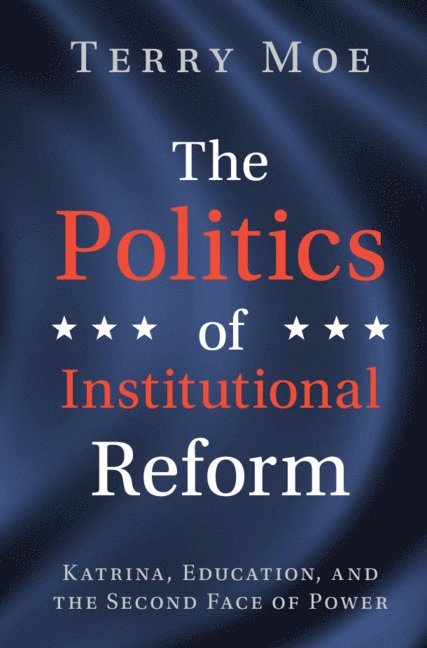 The Politics of Institutional Reform 1