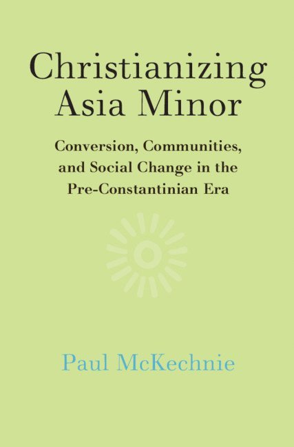 Christianizing Asia Minor 1