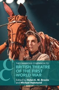 bokomslag The Cambridge Companion to British Theatre of the First World War