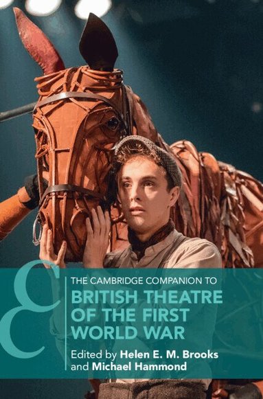 Helen E. M. Brooks, Michael Hammond - The Cambridge Companion to British Theatre of the First World War, Inbunden