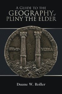 bokomslag A Guide to the Geography of Pliny the Elder
