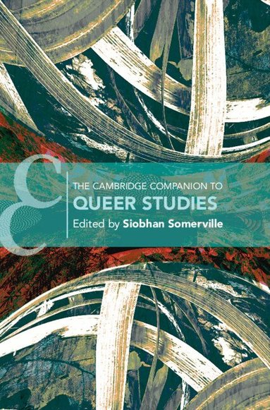 Siobhan B. Somerville - The Cambridge Companion to Queer Studies, Inbunden