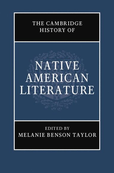 bokomslag The Cambridge History of Native American Literature