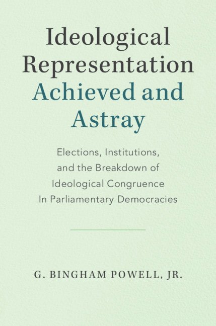 Ideological Representation: Achieved and Astray