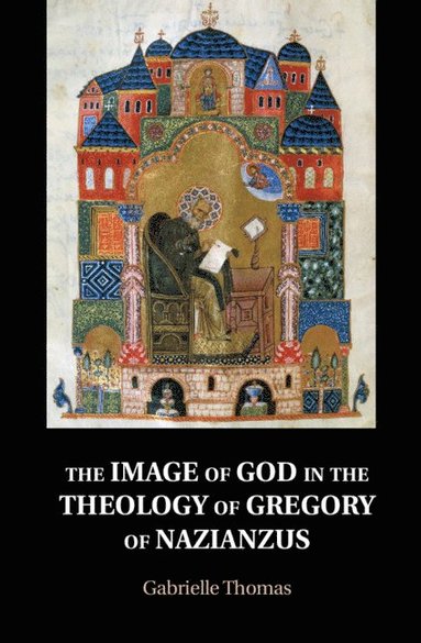 bokomslag Image of God in the Theology of Gregory of Nazianzus