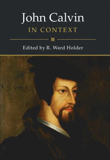 bokomslag John Calvin in Context