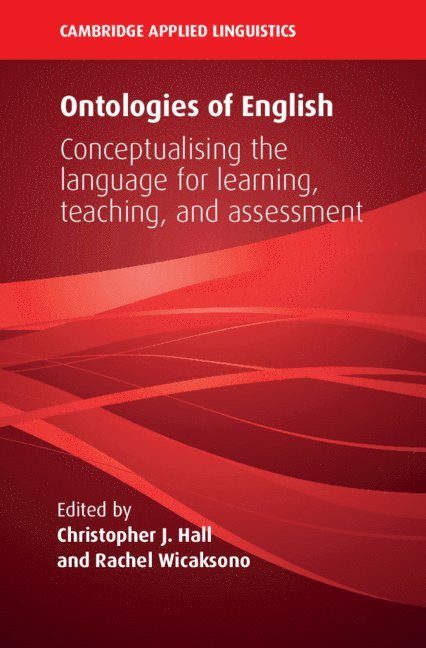 Christopher J. Hall, Rachel Wicaksono - Ontologies of English, Inbunden