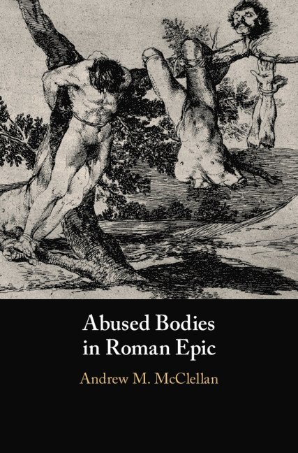Abused Bodies in Roman Epic 1