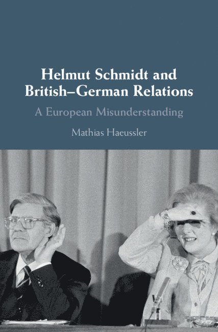 Helmut Schmidt and British-German Relations