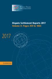 bokomslag Dispute Settlement Reports 2017: Volume 2, Pages 359 to 1064
