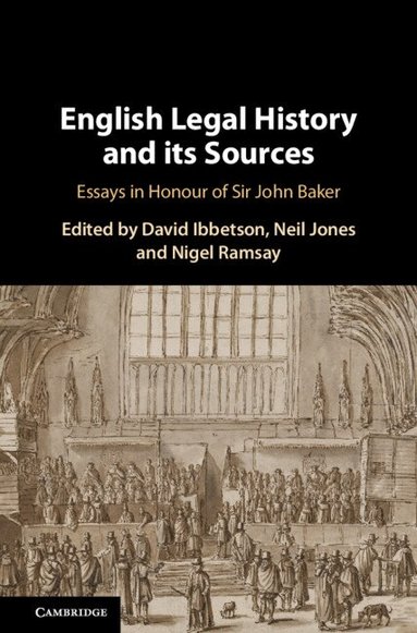 David Ibbetson, Neil Jones, Nigel Ramsay - English Legal History and its Sources, Inbunden