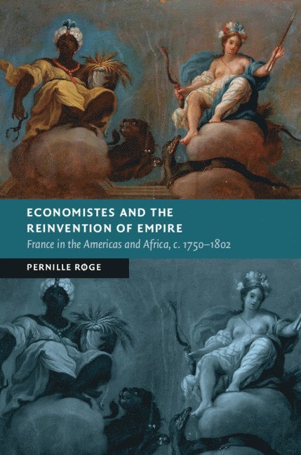 Economistes and the Reinvention of Empire 1
