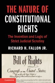 Richard H. Fallon Jr., Massachusetts) Fallon Jr., Richard H. (Harvard Law School, Jr. Fallon, Richard H., Richard H. Fallon, Jr, Jr Richard H. Fallon - Nature of Constitutional Rights, Inbunden
