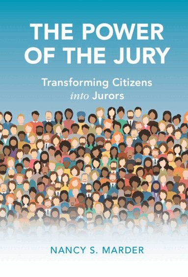Nancy S. Marder - The Power of the Jury, Inbunden