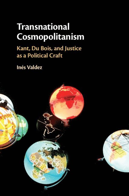 In&#233;s Valdez, Ines Valdez, Inés Valdez, Inés - Transnational Cosmopolitanism, Inbunden