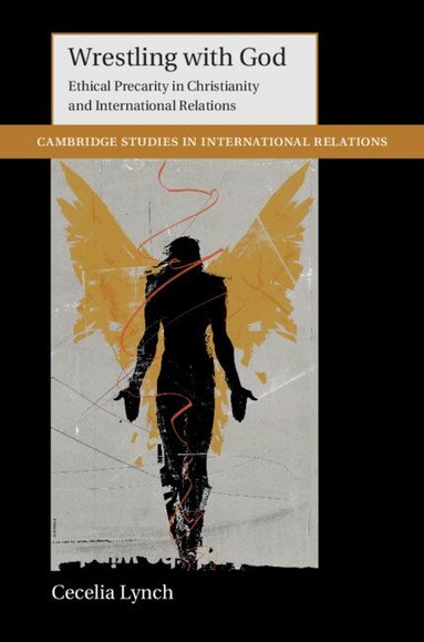 Cecelia Lynch - Wrestling with God, Inbunden