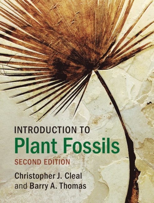 Christopher J. Cleal, Barry A. Thomas, Aberystwyth) Thomas, Barry A. (University of Wales - Introduction to Plant Fossils, Inbunden