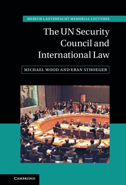 The UN Security Council and International Law 1