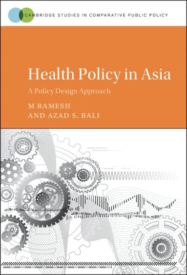 M. Ramesh, Azad S. Bali - Health Policy in Asia, Inbunden