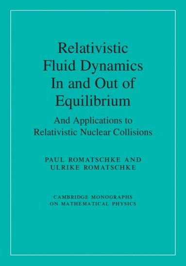 bokomslag Relativistic Fluid Dynamics In and Out of Equilibrium