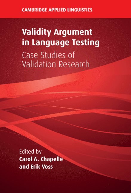 Validity Argument in Language Testing 1