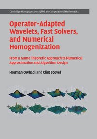 bokomslag Operator-Adapted Wavelets, Fast Solvers, and Numerical Homogenization