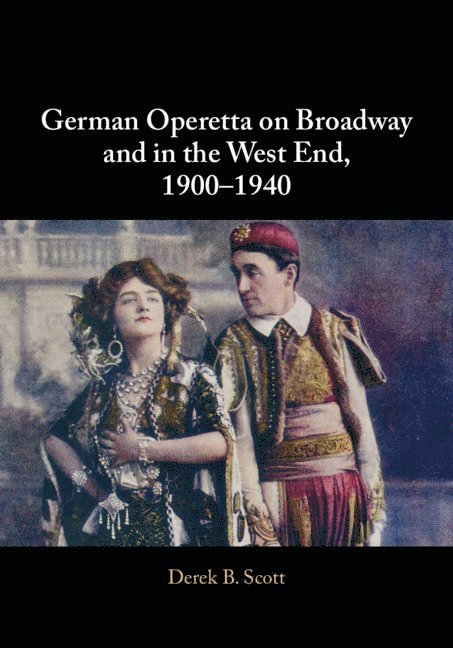 German Operetta on Broadway and in the West End, 1900-1940 1