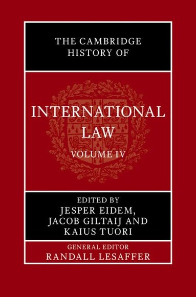 Jesper Eidem, Jacob Giltaij, Kaius Tuori - The Cambridge History of International Law: Volume 4, International Law in the Middle East and the Mediterranean during Antiquity, Inbunden