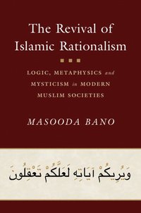 bokomslag The Revival of Islamic Rationalism