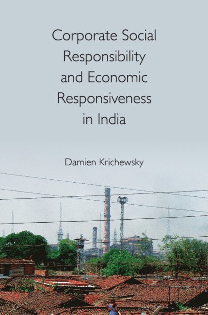 Corporate Social Responsibility and Economic Responsiveness in India 1