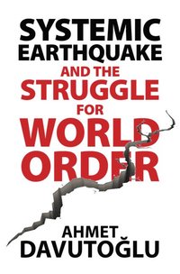 bokomslag Systemic Earthquake and the Struggle for World Order