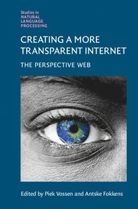 bokomslag Creating a More Transparent Internet