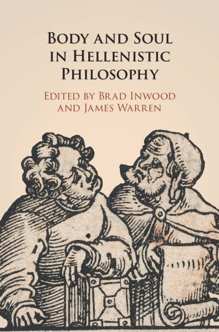 Body and Soul in Hellenistic Philosophy 1