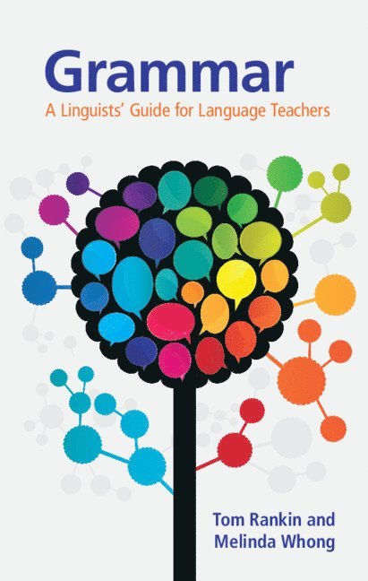 Tom Rankin, Melinda Whong, Melinda (Hong Kong University of Science and Technology) Whong - Grammar, Inbunden