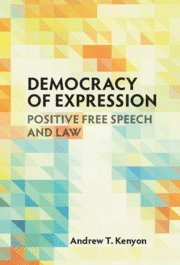 Andrew T. Kenyon - Democracy of Expression, Inbunden