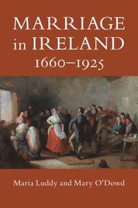 bokomslag Marriage in Ireland, 1660-1925